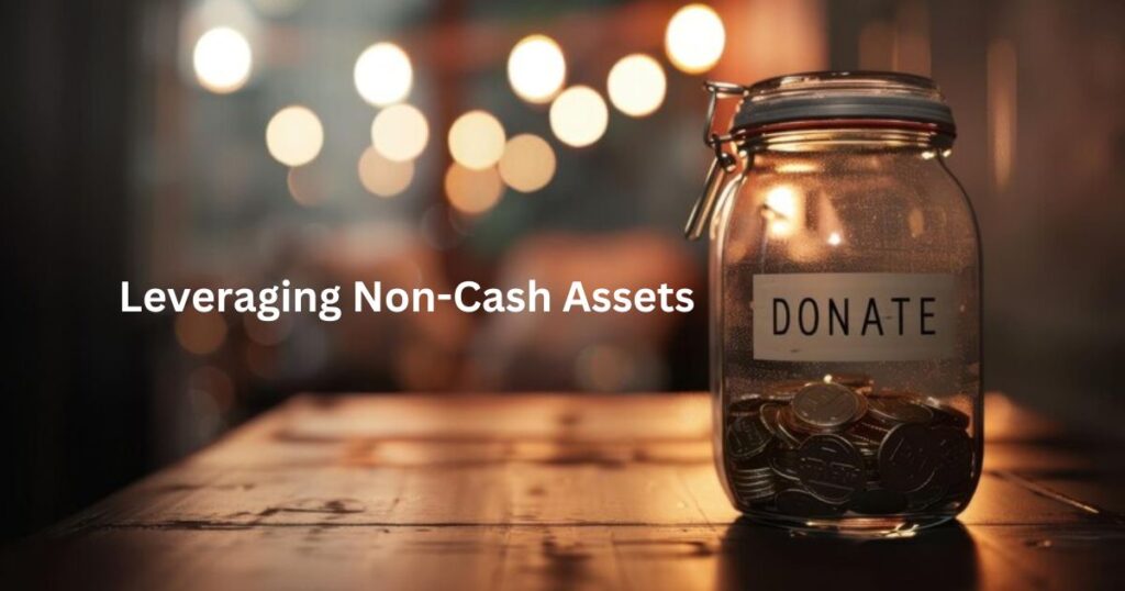 Leveraging Non-Cash Assets