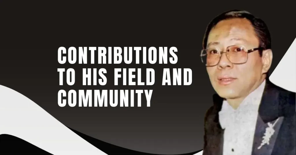 Contributions to His Field and Community